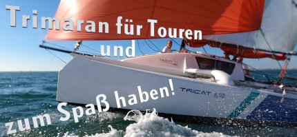 [Essai vidéo (DE)] Trimaran Tricat 690: Kleiner Spaßmacher für schnelle Törns... und für einen akzeptablen Preis!